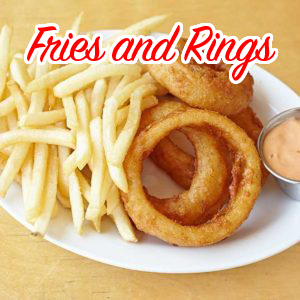 Fries and Rings